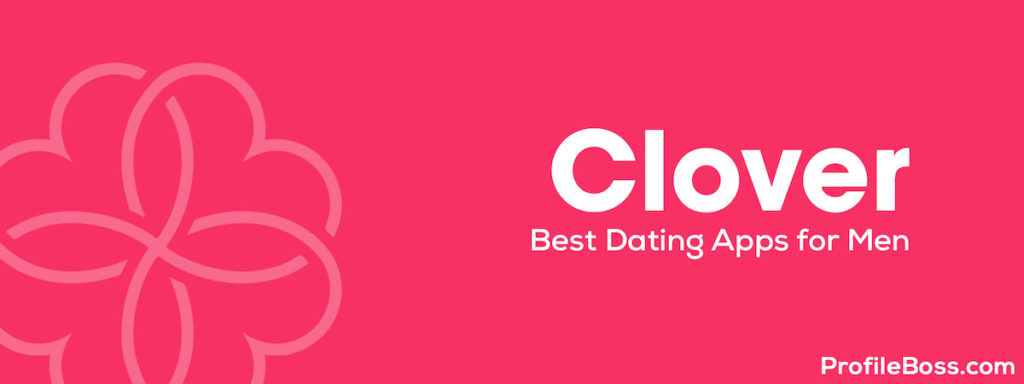 Clover image of Best Dating Apps for Men